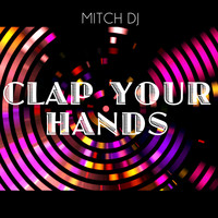 Mitch DJ - Clap Hour Hands