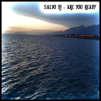 Salvo Dj - Are You Ready