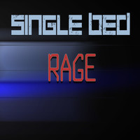 Single Bed - Rage