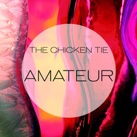 The Chicken Tie - Amateur