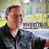 Dave Hearn - Mystery Train
