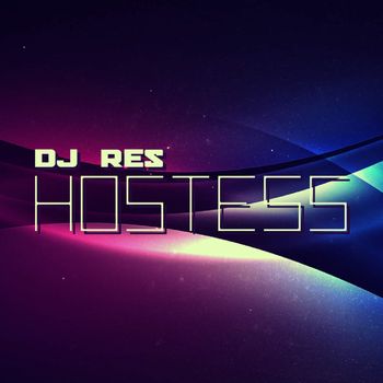 Dj Res - Hostess