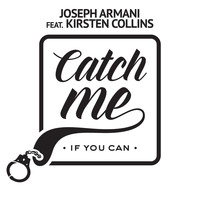 Joseph Armani - Catch Me If You Can