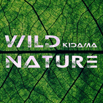 Kidama - Wild Nature