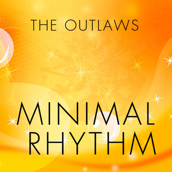 The Outlaws - Minimal Rhythm