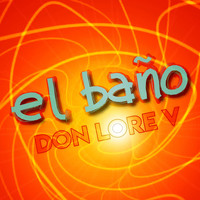 Don Lore V - El Baño