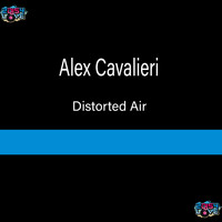 Alex Cavalieri - Distorted Air