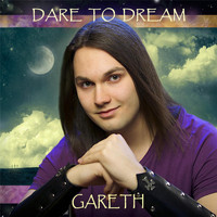 Gareth - Dare to Dream
