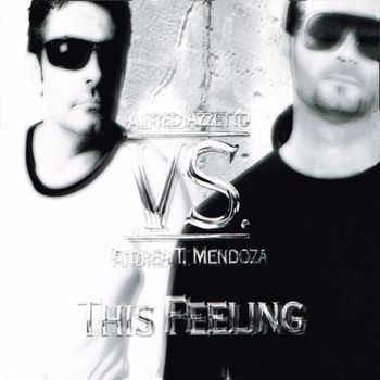 Alfred Azzetto - This Feeling