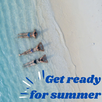 Various Artists - Get Ready for Summer
