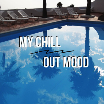 Various Artists - My Chillout Mood