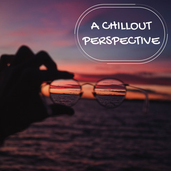 Various Artists - A Chillout Perspective
