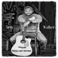 Seth Walker - Whiskey and a Dirt Road