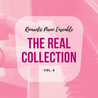 Romantic Piano Ensemble - Romantic Piano Ensemble ( the Real Collection Vol 8 )