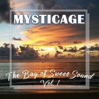 Mysticage - The Bay of Sweet Sound Vol.1