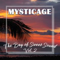 Mysticage - The Bay of Sweet Sound Vol.2