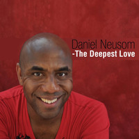 Daniel Neusom - The Deepest Love