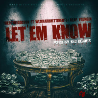 Fred The Godson - Let 'Em Know (feat. Wiz & Reap Youngin) (Explicit)