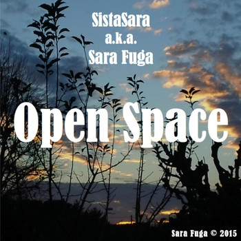 SistaSara - Open Space
