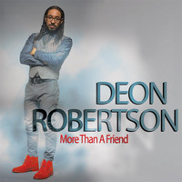 Deon Robertson - More Than a Friend
