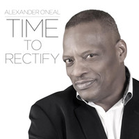 Alexander O'Neal - Time to Rectify