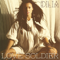 Dilia - Love Soldier