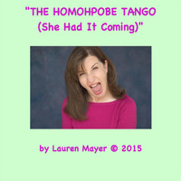 Lauren Mayer - The Homophobe Tango (She Had It Coming)