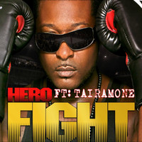 Hero - Fight (feat. Tairamone) (Explicit)