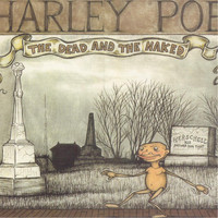 Harley Poe - The Dead and the Naked (Explicit)