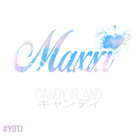 Maxxi - Candy Island (Explicit)