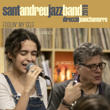 Sant Andreu Jazz Band & Joan Chamorro - Foolin' Myself