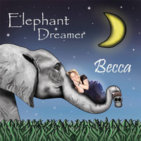 Becca - Elephant Dreamer