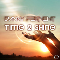 Danny Fervent - Time 2 Shine