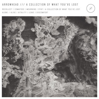 Arrowhead - A Collection of What You've Lost (Explicit)