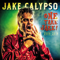 Jake Calypso - One Take Jake (Explicit)