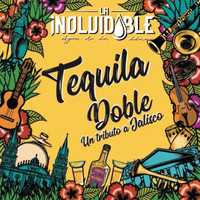 La Inolvidable Banda Agua de la Llave - Tequila Doble Un Tributo A Jalisco