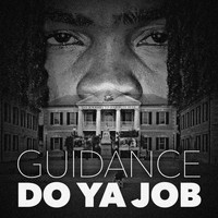 Guidance - Do Ya Job