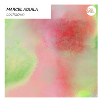 Marcel Aquila - Lockdown
