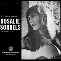 Rosalie Sorrels - If I Could Be the Rain