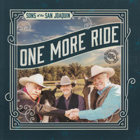 Sons Of The San Joaquin - One More Ride