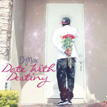 D-Mac - Date With Destiny (Explicit)