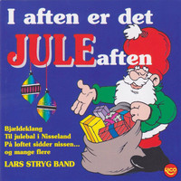 Lars Stryg Band / Lars Stryg Band - I aften er det Juleaften