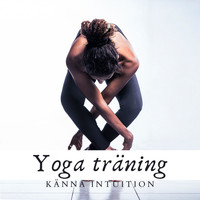 Blandade artister - Yoga träning: Känna intuition