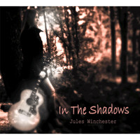 Jules Winchester - In the Shadows