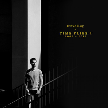Various Artists - Time Flies 2 (The Best of Steve Bug 2009 - 2019)