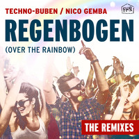 Techno-Buben & Nico Gemba - Regenbogen (Over the Rainbow) (The Remixes)