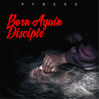 PyRexx - Born Again Disciple