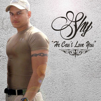 Shy - He Can't Love You