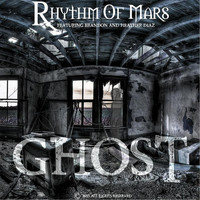 Rhythm of Mars - Ghost