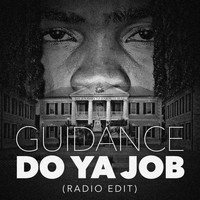Guidance - Do Ya Job (Radio Edit)